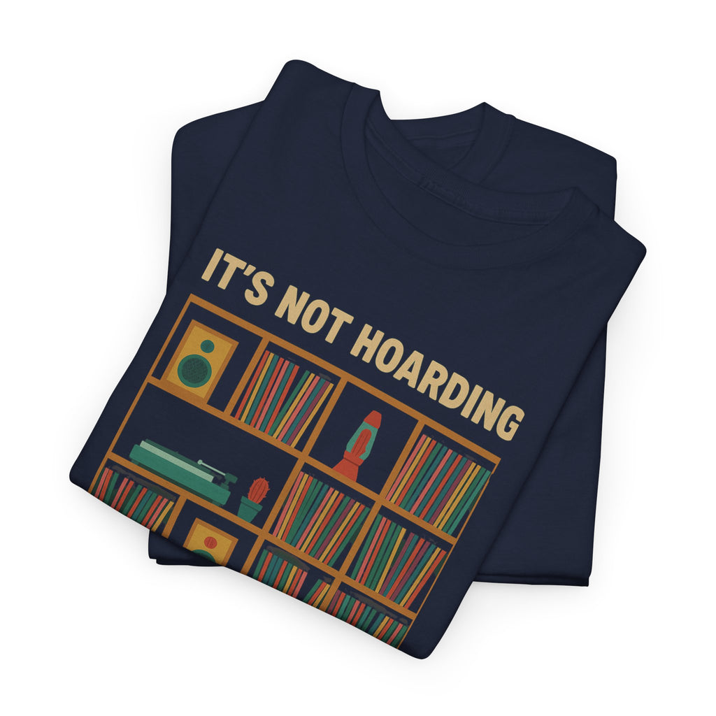 It's Not Hoarding If It's Vinyl T-Shirt | Record Shelf Graphic Tee vinyl collector albums records tshirt