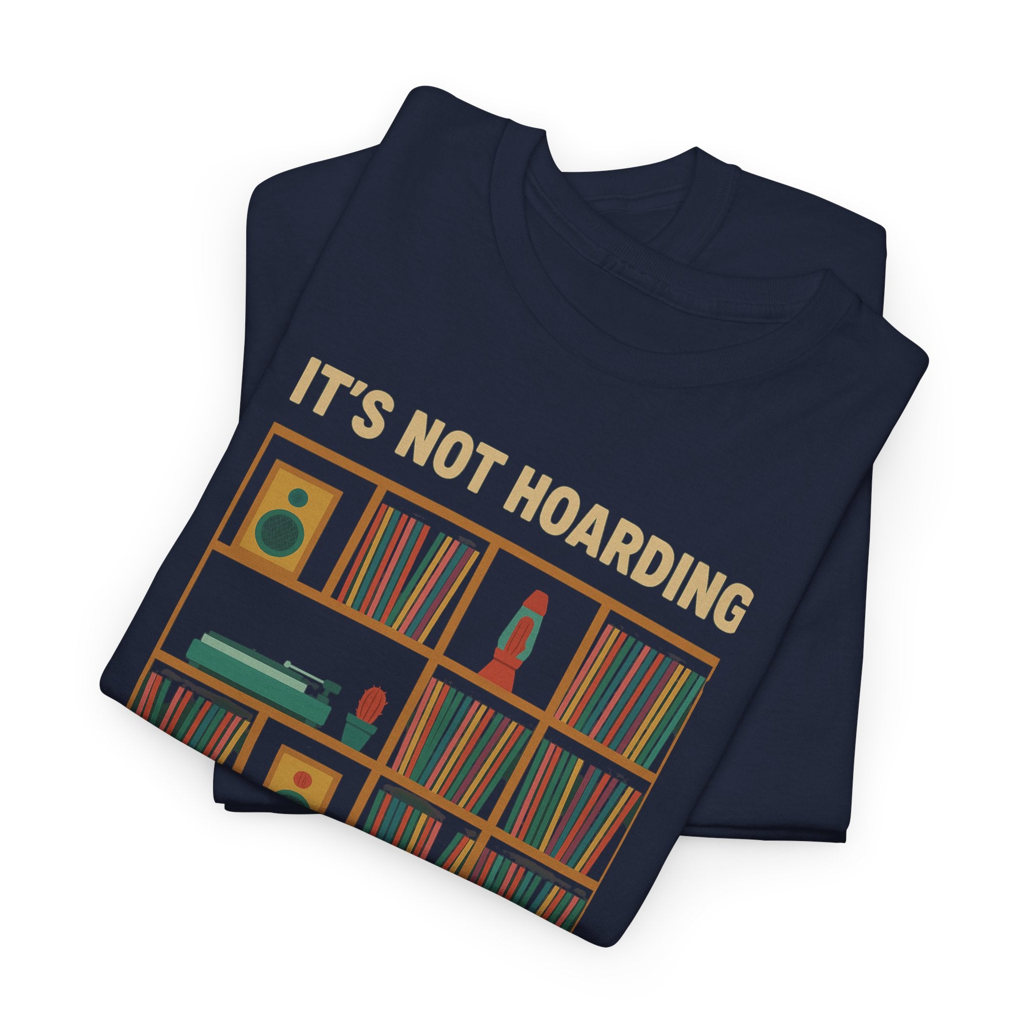 It's Not Hoarding If It's Vinyl T-Shirt | Record Shelf Graphic Tee vinyl collector albums records tshirt