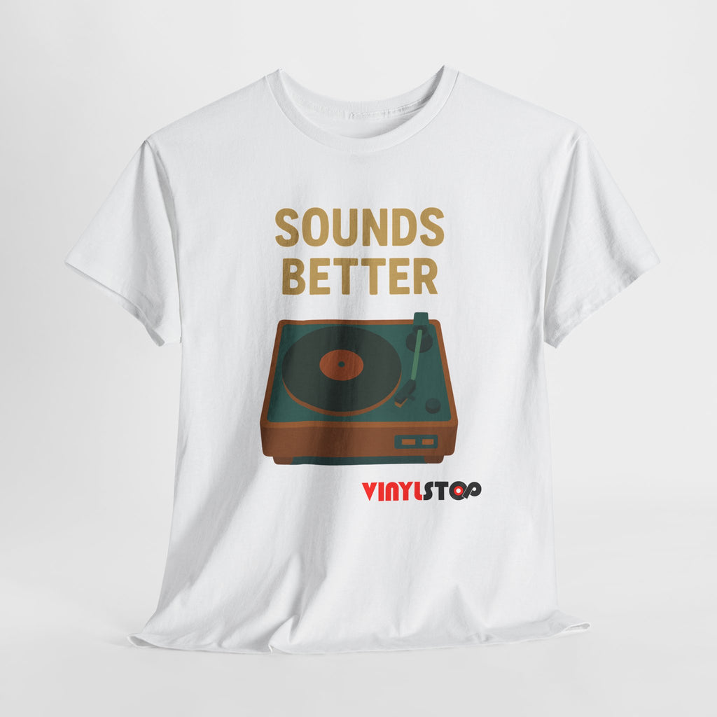 Sounds Better on Vinyl Record T-Shirt | Turntable Graphic Tee