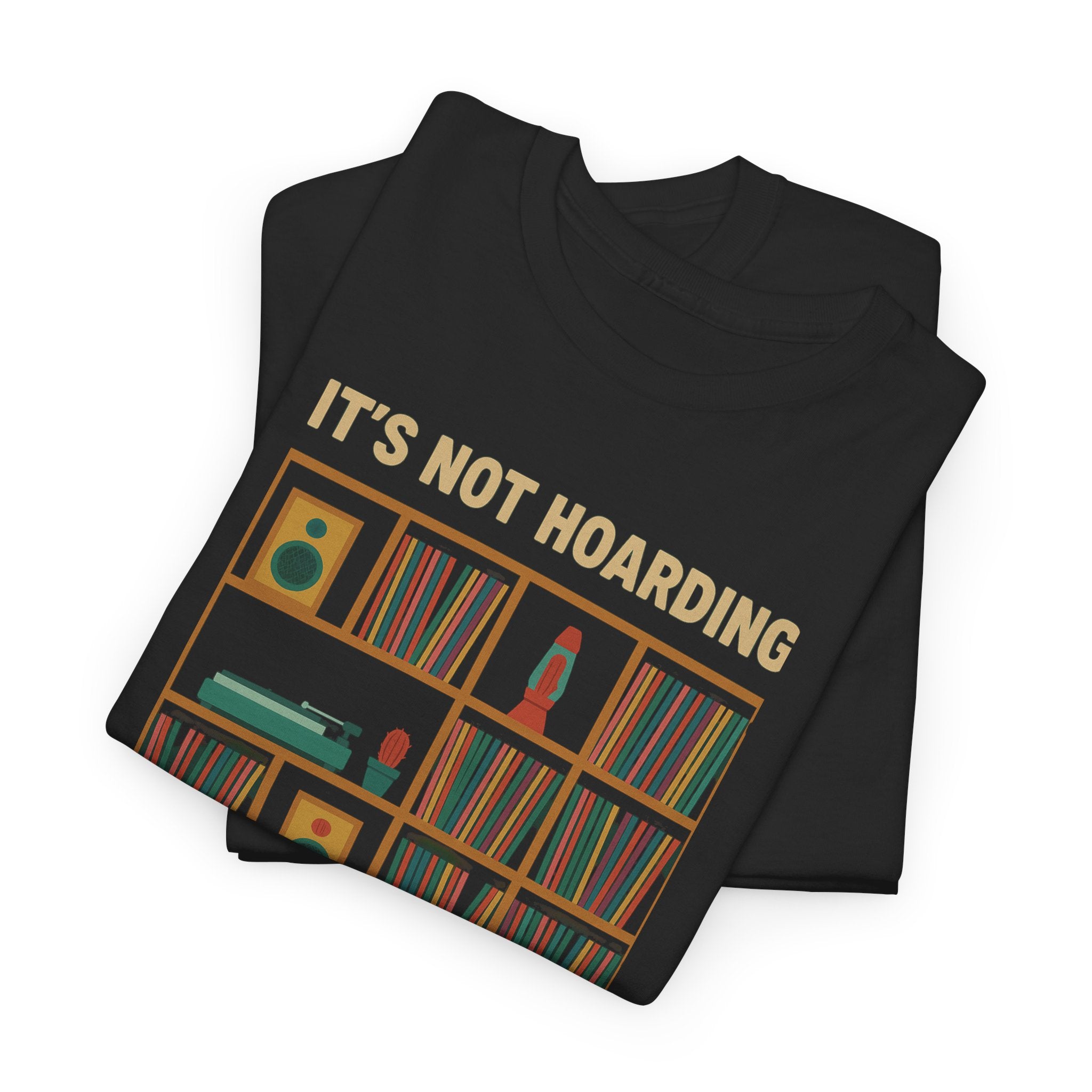 It's Not Hoarding If It's Vinyl T-Shirt | Record Shelf Graphic Tee vinyl collector albums records tshirt
