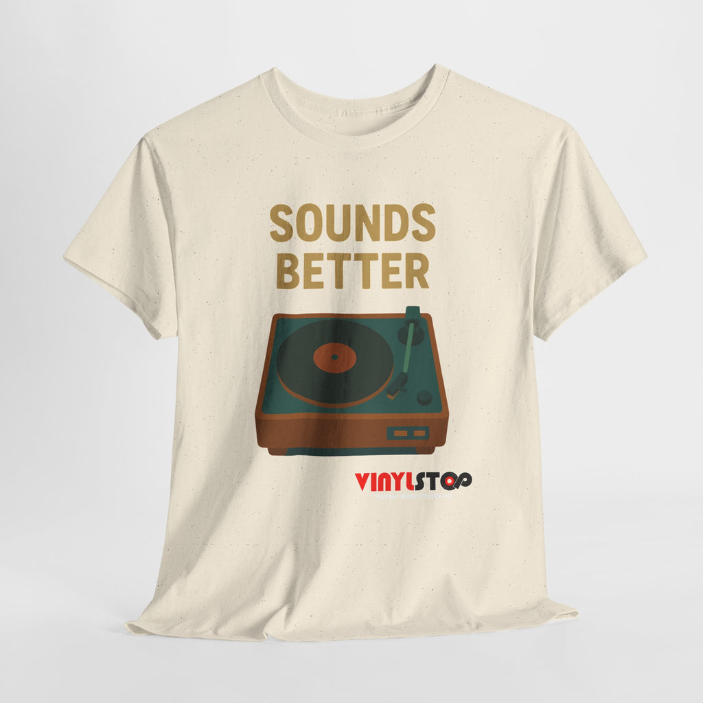 Sounds Better on Vinyl Record T-Shirt | Turntable Graphic Tee
