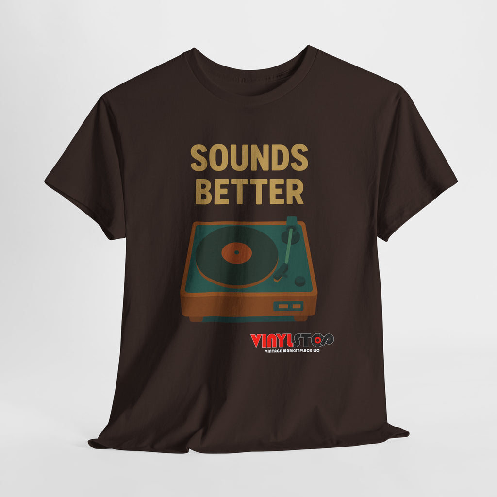 Sounds Better on Vinyl Record T-Shirt | Turntable Graphic Tee