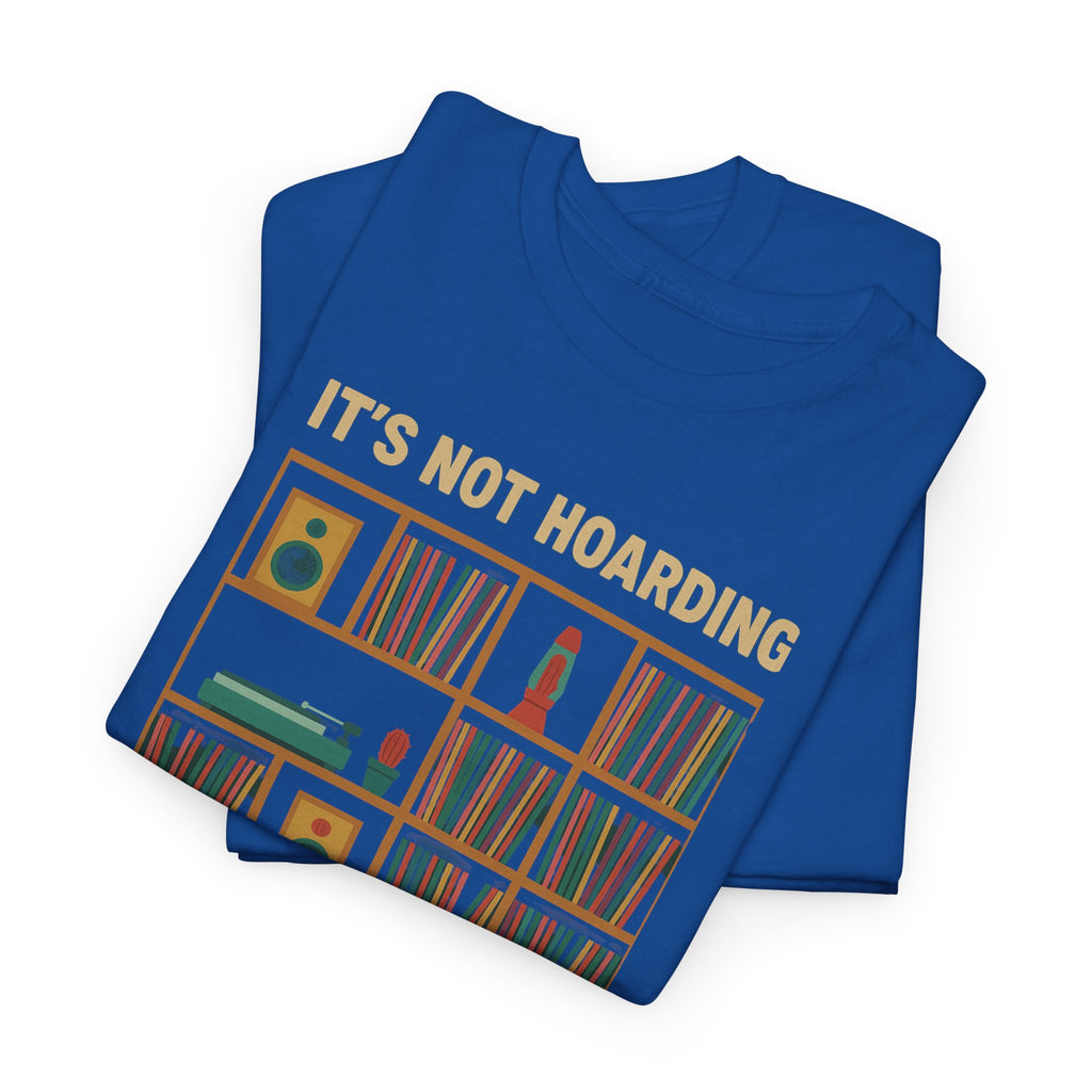 It's Not Hoarding If It's Vinyl T-Shirt | Record Shelf Graphic Tee vinyl collector albums records tshirt