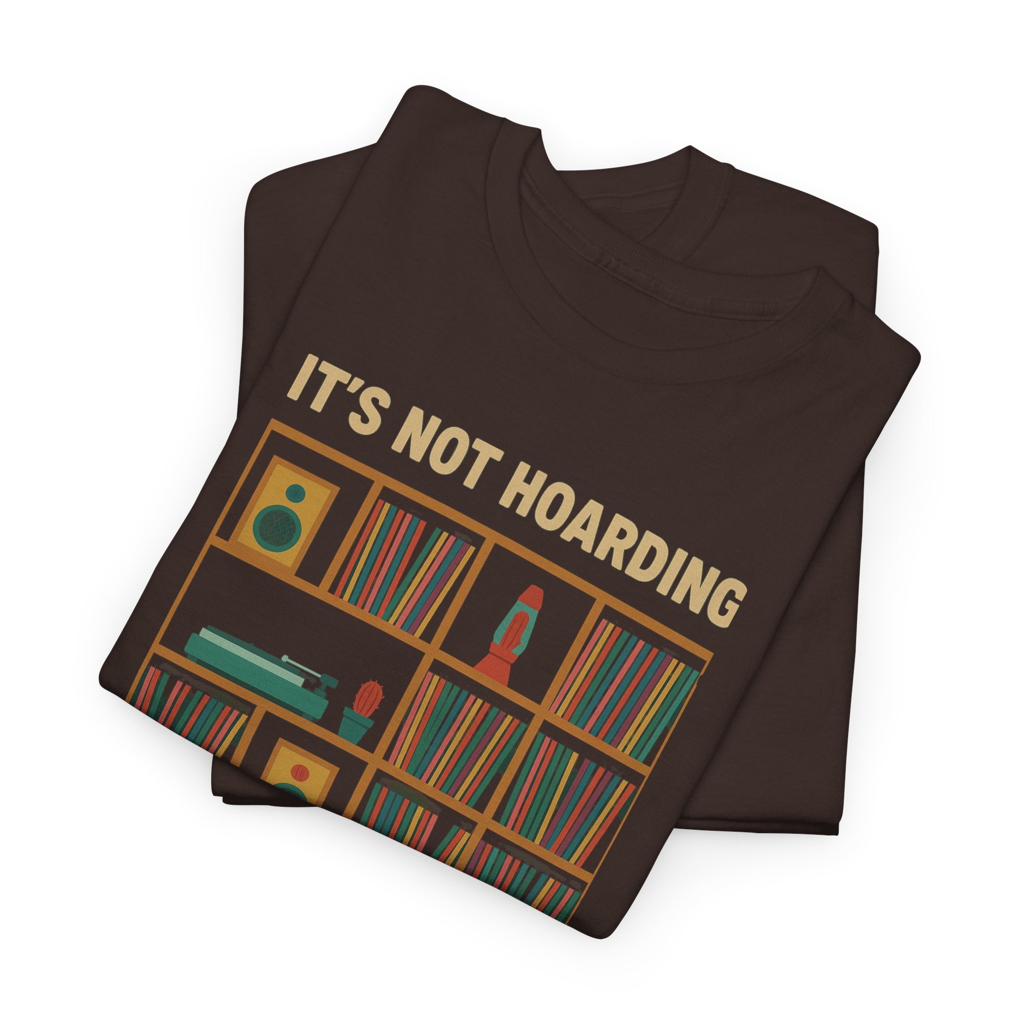 It's Not Hoarding If It's Vinyl T-Shirt | Record Shelf Graphic Tee vinyl collector albums records tshirt